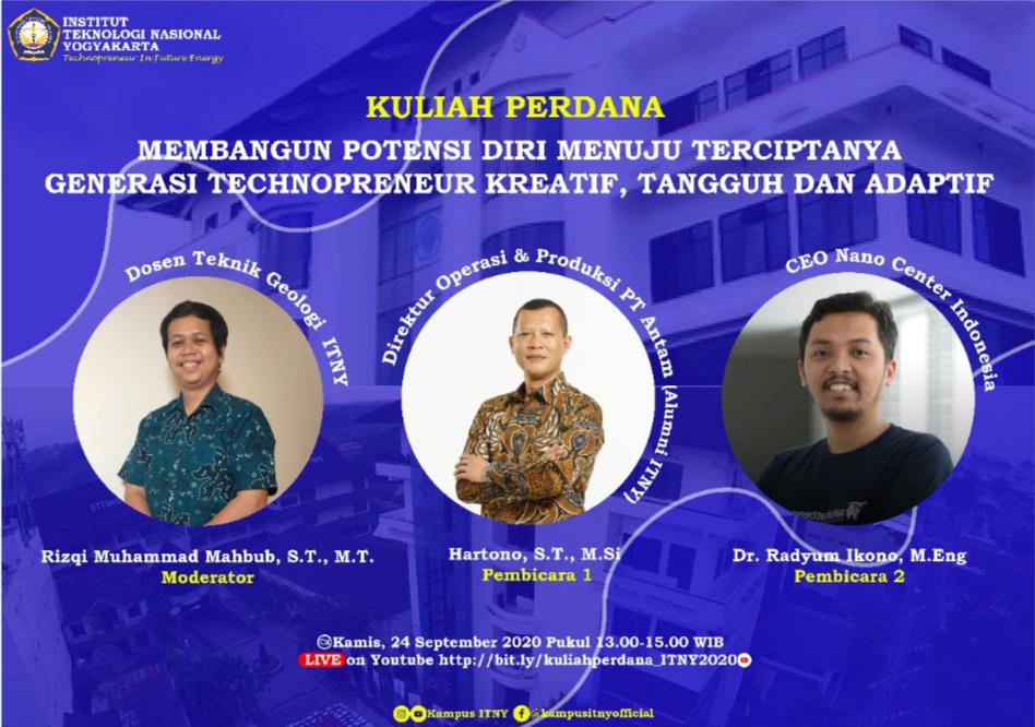 Kuliah Perdana “Membangun Potensi Diri Menuju Terciptanya Generasi Technopreneur Kreatif, Tangguh dan Adaptif”