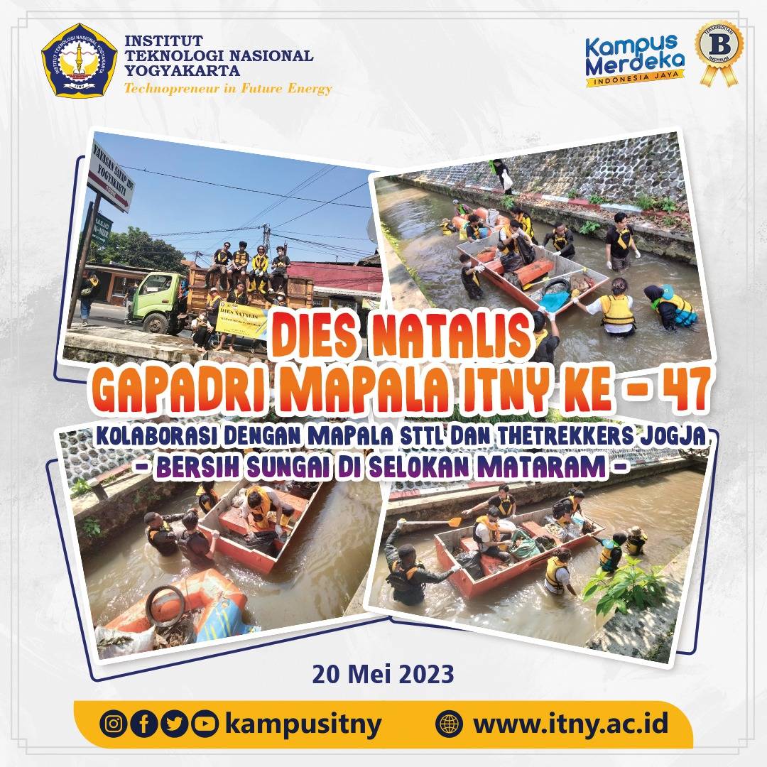 Dies Natalis Mapala â€œGapadriâ€ ITNY ke-47 :Menginspirasi Masyarakat dengan Bersih-Bersih Sungai